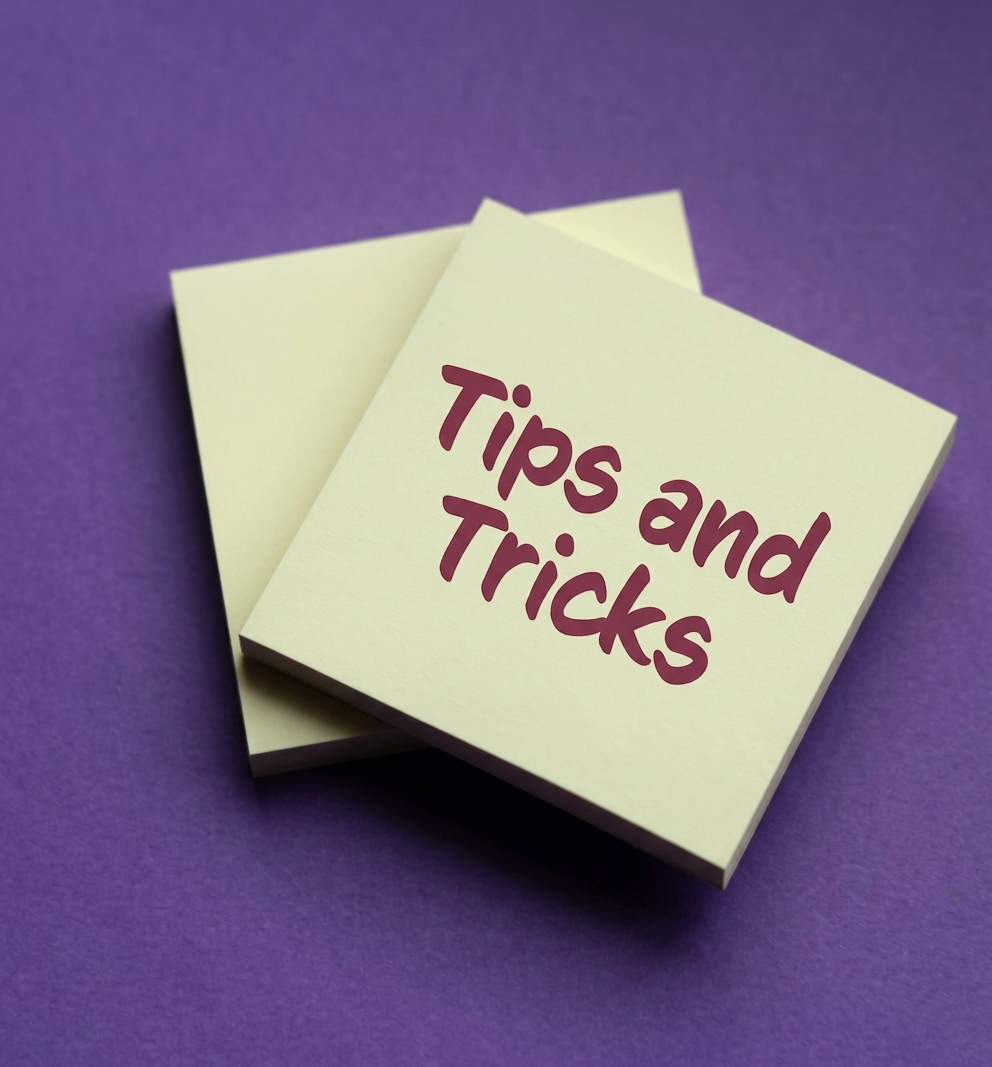 Tip and Tricks